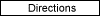 Directions